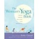 The Woman's Yoga Book: Asana and Pranayama for All Phases of the Menstrual Cycle illustrated edition Edition (Paperback) by Bobby Clennell
